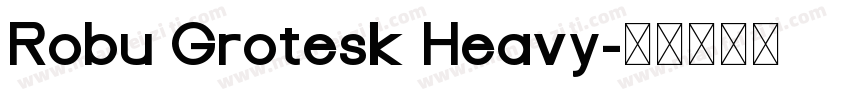 Robu Grotesk Heavy字体转换